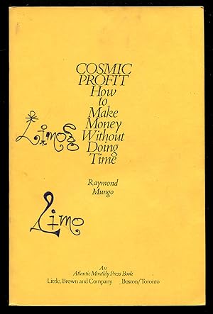 Bild des Verkufers fr Cosmic Profit: How to Make Money Without Doing Time zum Verkauf von Between the Covers-Rare Books, Inc. ABAA