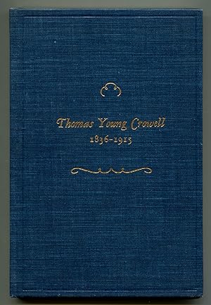 Bild des Verkufers fr Thomas Young Crowell, 1839-1915: A Biographical Sketch zum Verkauf von Between the Covers-Rare Books, Inc. ABAA