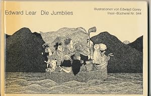 Die Jumblies. Illustrationen von Edward Gorey. Aus d. Engl. von Barbara Frischmuth.