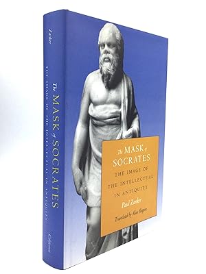 THE MASK OF SOCRATES: The Image of the Intellectual in Antiquity