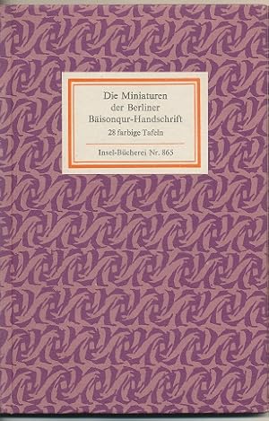 Die Miniaturen der Berliner Baisonqur-Handschrift. 28 farbige Tafeln. Herausgegeben von Volkmar E...