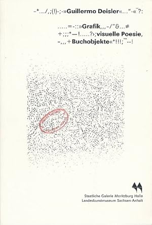 Grafik, visuelle Poesie, Buchobjekte. Ausstellungskatalog. Hrsg. von Bärbel Zausch und Jörg Kowal...