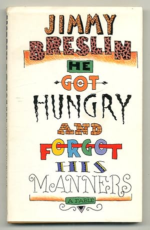 Seller image for He Got Hungry and Forgot His Manners for sale by Between the Covers-Rare Books, Inc. ABAA