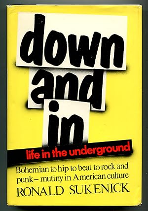 Seller image for Down and In: Life in the Underground for sale by Between the Covers-Rare Books, Inc. ABAA