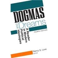 Seller image for Dogmas and Dreams: A Reader in Modern Political Ideologies for sale by eCampus
