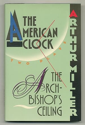 Bild des Verkufers fr The Archbishop's Ceiling, The American Clock: Two Plays zum Verkauf von Between the Covers-Rare Books, Inc. ABAA