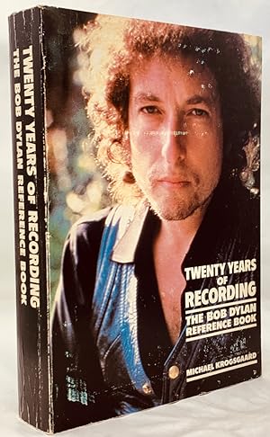 Image du vendeur pour Twenty Years of Recording: The Bob Dylan Reference Book mis en vente par Zach the Ripper Books