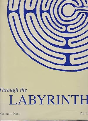 Imagen del vendedor de THROUGH THE LABYRINTH Designs and Meanings over 5,000 Years a la venta por Easton's Books, Inc.