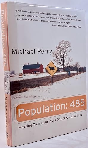 Seller image for Population: 485: Meeting Your Neighbors One Siren at a Time for sale by Zach the Ripper Books