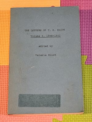 Bild des Verkufers fr The Letters of T.S. Eliot Volume I, 1898-1922 by Eliot, Valerie (Editor) zum Verkauf von Earthlight Books