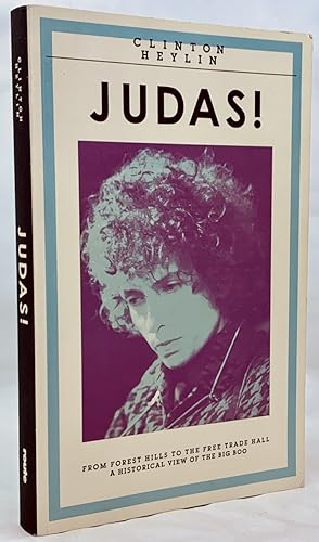 Judas!: From Forest Hills to the Free Trade Hall: A Historical Overview of the Big Boo