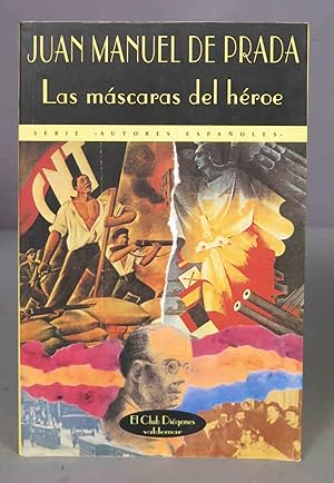 Imagen del vendedor de Las mscaras del hroe. Juan Manuel de Prada. 1996 a la venta por EL DESVAN ANTIGEDADES