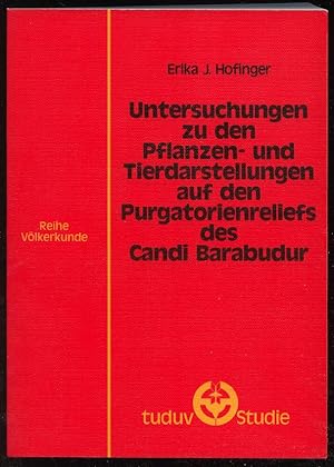 Untersuchungen zu den Pflanzen- und Tierdarstellungen auf den Purgatorienreliefs des Candi Barabu...