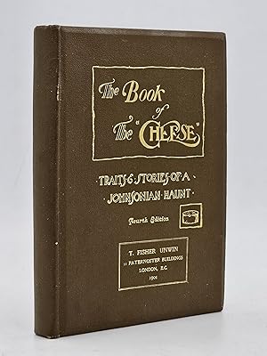 The Book Of The Cheese. Being Traits and Stories of "Ye Olde Cheshire Cheese".