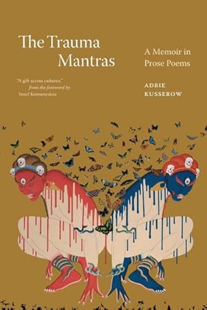 Bild des Verkufers fr The Trauma Mantras : A Memoir in Prose Poems zum Verkauf von AHA-BUCH GmbH