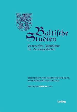 Baltische Studien, Pommersche Jahrbücher für Landesgeschichte. Band 96 NF, Bd. 142.