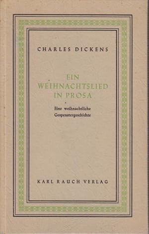 Bild des Verkufers fr Ein Weihnachtslied in Prosa : Eine weihnachtliche Gespenstergeschichte Charles Dickens. [Dt. von Curt Noch] zum Verkauf von Bcher bei den 7 Bergen