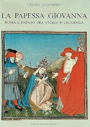 Imagen del vendedor de La Papessa Giovanna: Roma E Papato Tra Storia E Leggenda a la venta por Alplaus Books