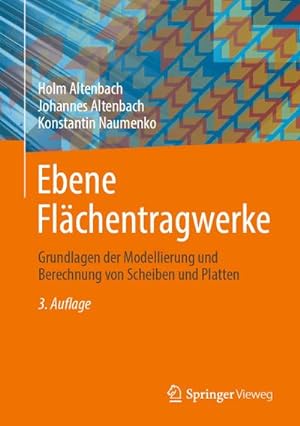 Imagen del vendedor de Ebene Flchentragwerke : Grundlagen der Modellierung und Berechnung von Scheiben und Platten a la venta por AHA-BUCH GmbH