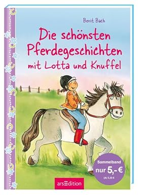 Seller image for Die schnsten Pferdegeschichten mit Lotta und Knuffel (Lotta und Knuffel ) for sale by Gerald Wollermann