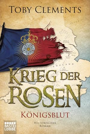 Krieg der Rosen: Königsblut: Historischer Roman (Kingmaker, Band 2)