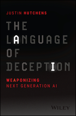 Bild des Verkufers fr The Language of Deception: Weaponizing Next Generation AI (Paperback or Softback) zum Verkauf von BargainBookStores