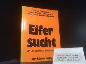 Seller image for Eifersucht. Heinz Krner. Mit Beitr. von Ernest Borneman . / Ein Lesebuch fr Erwachsene for sale by Der Buchecker