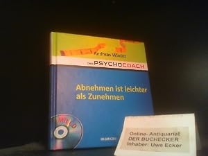 Bild des Verkufers fr Abnehmen ist leichter als Zunehmen : mit Starthilfe-CD. Andreas Winter / Der Psychocoach ; Bd. 3 zum Verkauf von Der Buchecker