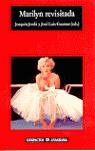 Seller image for Marilyn revisitada. for sale by Librera PRAGA