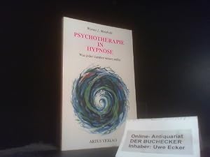 Bild des Verkufers fr Psychotherapie in Hypnose : was jeder darber wissen sollte ; Fragen und Antworten, nicht nur fr Patienten und Angehrige. zum Verkauf von Der Buchecker