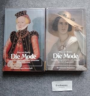 Die Mode in zwei Bänden : Eine Kulturgeschichte vom Mittelalter bis zum Barock + Eine Kulturgesch...