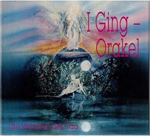 I Ging - Orakel - Die Weisheit des Tao