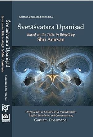 Seller image for Svetassvatara Upanisad, Based on the Talks in Bangla by Shri Anirvan for sale by Vedams eBooks (P) Ltd