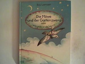 Seller image for Die Mwe und der Gartenzwerg oder Wie gro ist die Welt for sale by ANTIQUARIAT FRDEBUCH Inh.Michael Simon