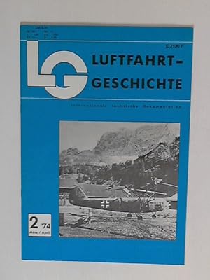 LG Luftfahrt Geschichte Internationale Technische Dokumentation 1. Jahrgang, 2/74 März/Aprill.