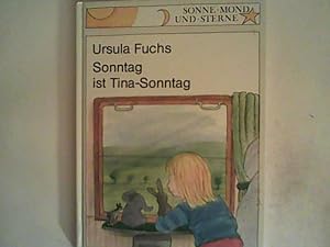 Bild des Verkufers fr Sonntag ist Tina-Sonntag (Sonne, Mond und Sterne) (Sonne, Mond und Sterne) zum Verkauf von ANTIQUARIAT FRDEBUCH Inh.Michael Simon