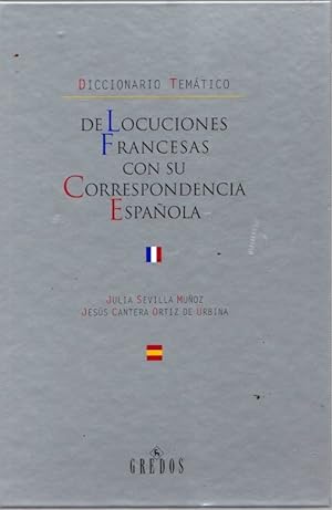Imagen del vendedor de Diccionario temtico de locuciones francesas con su correspondencia espaola . a la venta por Librera Astarloa