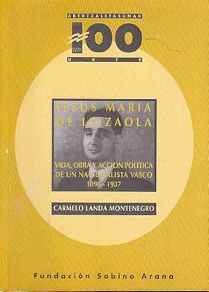 Imagen del vendedor de Jess Mara de Leizaola. Vida, obra y accin poltica de un nacionalista vasco 1896-1937 . a la venta por Librera Astarloa