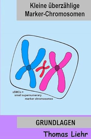 Imagen del vendedor de Kleine berzhlige Marker-Chromosomen a la venta por BuchWeltWeit Ludwig Meier e.K.