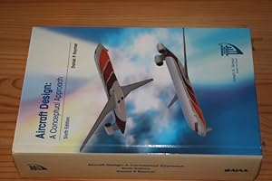 Imagen del vendedor de Aircraft Design: A Conceptual Approach. (AIAA Education Series). a la venta por Antiquariat An der Vikarie