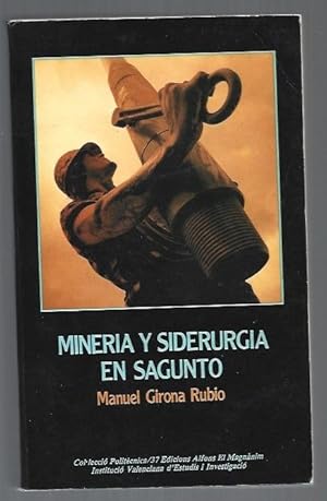 MINERIA Y SIDERURGIA EN SAGUNTO