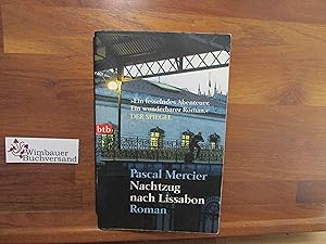 Imagen del vendedor de Nachtzug nach Lissabon : Roman. btb ; 73436 a la venta por Antiquariat im Kaiserviertel | Wimbauer Buchversand