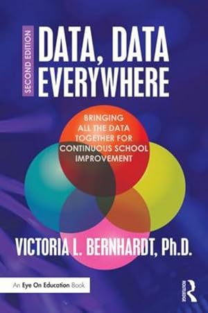 Bild des Verkufers fr Data, Data Everywhere : Bringing All the Data Together for Continuous School Improvement zum Verkauf von AHA-BUCH GmbH