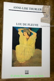 Bild des Verkufers fr Lou du Fleuve. zum Verkauf von Bouquinerie du Varis