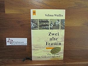 Bild des Verkufers fr Zwei alte Frauen : eine Legende von Verrat und Tapferkeit. Aus dem Amerikan. von Christel Dormagen / Heyne-Bcher / 1 / Heyne allgemeine Reihe ; Nr. 10504 zum Verkauf von Antiquariat im Kaiserviertel | Wimbauer Buchversand