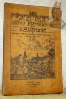 Bild des Verkufers fr Notes historiques sur Lausanne & quelques dessins archologiques concernant le pays de Vaud. zum Verkauf von Bouquinerie du Varis