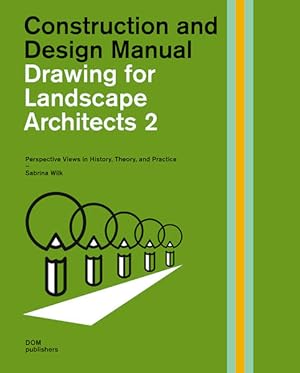 Immagine del venditore per Drawing for Landscape Architects 2: Perspective Drawing in History, Theory, and Practice: Construction and Design Manual: Perspective Views in . Planungshilfe/Construction and Design Manual) Perspective Drawing in History, Theory, and Practice venduto da modanon - Modernes Antiquariat Online