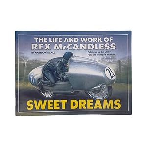 Bild des Verkufers fr Sweet Dreams, The Life And Work Of Rex McCandless zum Verkauf von Riveting Books