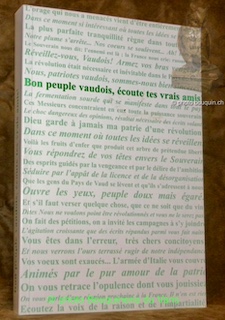 Image du vendeur pour Bon peuple vaudois coute tes vrais amis ! Discours, proclamations et pamphlets diffuss dans le Pays de Vaud au temps de la rvolution (dcembre 1797 - avril 1798). mis en vente par Bouquinerie du Varis