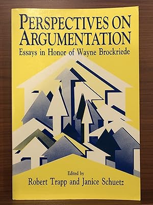 Imagen del vendedor de Perspectives on Argumentation: Essays in Honor of Wayne Brockriede a la venta por Rosario Beach Rare Books